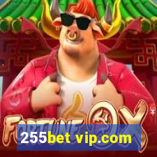 255bet vip.com